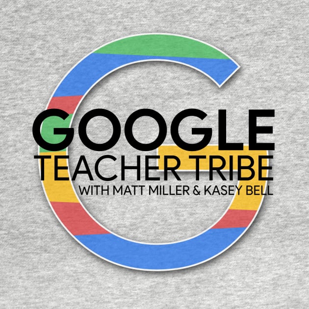 The Google Teacher Tribe Podcast Logo by shakeuplearning